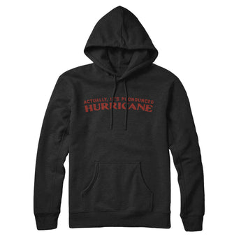 Actually It's Pronounced Hurricane Hoodie-Black-Allegiant Goods Co. Vintage Sports Apparel