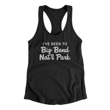 I've Been To Big Bend National Park Women's Racerback Tank-Allegiant Goods Co. Vintage Sports Apparel