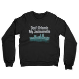 Don't Orlando My Jacksonville Midweight French Terry Crewneck Sweatshirt-Allegiant Goods Co. Vintage Sports Apparel