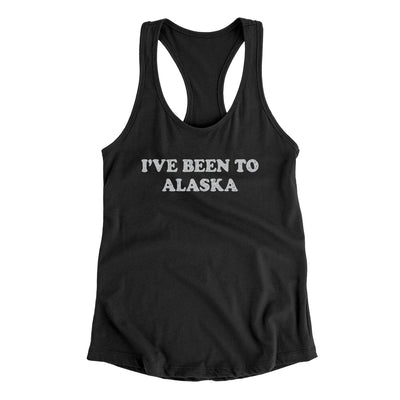 I've Been To Alaska Women's Racerback Tank-Black-Allegiant Goods Co. Vintage Sports Apparel