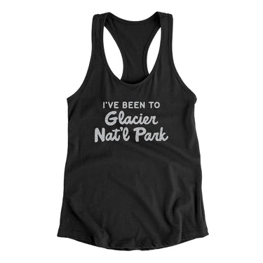 I've Been To Glacier National Park Women's Racerback Tank-Allegiant Goods Co. Vintage Sports Apparel