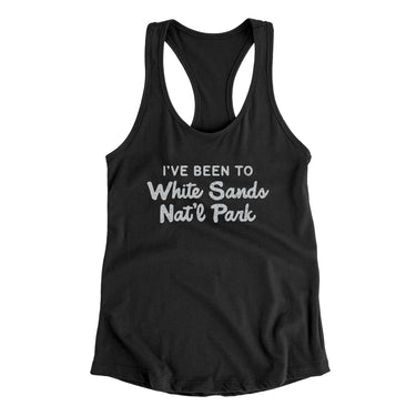 I've Been To White Sands National Park Women's Racerback Tank-Allegiant Goods Co. Vintage Sports Apparel