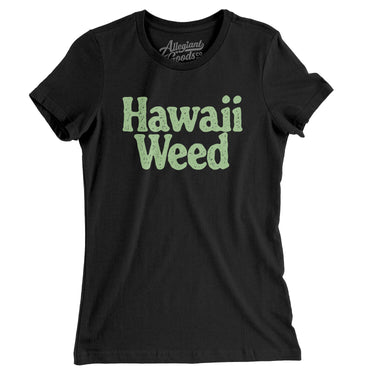 Hawaii Weed Women's T-Shirt-Black-Allegiant Goods Co. Vintage Sports Apparel