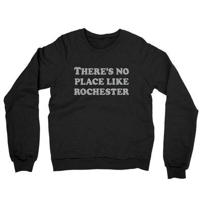There's No Place Like Rochester Midweight French Terry Crewneck Sweatshirt-Black-Allegiant Goods Co. Vintage Sports Apparel