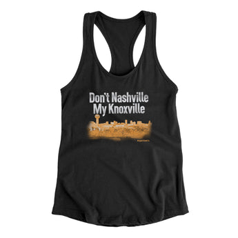 Don't Nashville My Knoxville Women's Racerback Tank-Allegiant Goods Co. Vintage Sports Apparel