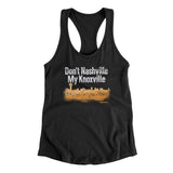 Don't Nashville My Knoxville Women's Racerback Tank-Allegiant Goods Co. Vintage Sports Apparel