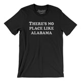There's No Place Like Alabama Men/Unisex T-Shirt-Black-Allegiant Goods Co. Vintage Sports Apparel