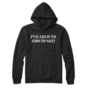 I've Been To Cincinnati Hoodie-Allegiant Goods Co. Vintage Sports Apparel