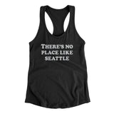 There's No Place Like Seattle Women's Racerback Tank-Allegiant Goods Co. Vintage Sports Apparel
