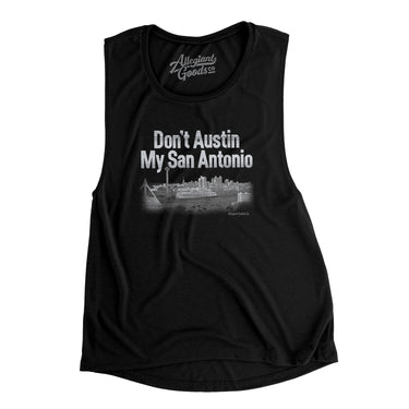 Don't Austin My San Antonio Women's Flowey Scoopneck Muscle Tank-Allegiant Goods Co. Vintage Sports Apparel