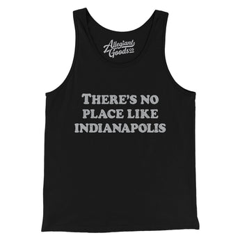 There's No Place Like Indianapolis Men/Unisex Tank Top-Allegiant Goods Co. Vintage Sports Apparel