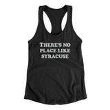 There's No Place Like Syracuse Women's Racerback Tank-Allegiant Goods Co. Vintage Sports Apparel