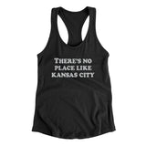 There's No Place Like Kansas City Women's Racerback Tank-Allegiant Goods Co. Vintage Sports Apparel
