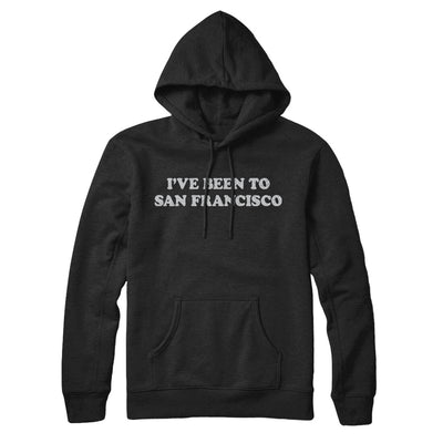 I've Been To San Francisco Hoodie-Black-Allegiant Goods Co. Vintage Sports Apparel