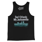 Don't Orlando My Jacksonville Men/Unisex Tank Top-Black-Allegiant Goods Co. Vintage Sports Apparel
