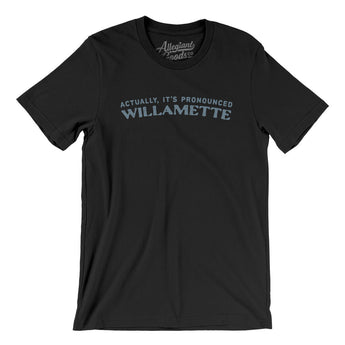 Actually It's Pronounced Willamette Men/Unisex T-Shirt-Black-Allegiant Goods Co. Vintage Sports Apparel