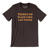 There's No Place Like Las Vegas Men/Unisex T-Shirt-Brown-Allegiant Goods Co. Vintage Sports Apparel