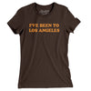 I've Been To Los Angeles Women's T-Shirt-Brown-Allegiant Goods Co. Vintage Sports Apparel