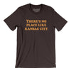 There's No Place Like Kansas City Men/Unisex T-Shirt-Brown-Allegiant Goods Co. Vintage Sports Apparel
