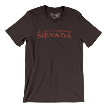 Actually It's Pronounced Nevada Men/Unisex T-Shirt-Brown-Allegiant Goods Co. Vintage Sports Apparel