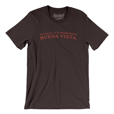Actually It's Pronounced Buena Vista in Brown Color