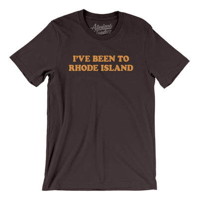 I've Been To Rhode Island Men/Unisex T-Shirt-Brown-Allegiant Goods Co. Vintage Sports Apparel