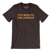 I've Been To Los Angeles Men/Unisex T-Shirt-Brown-Allegiant Goods Co. Vintage Sports Apparel