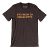 I've Been To Charlotte Men/Unisex T-Shirt-Brown-Allegiant Goods Co. Vintage Sports Apparel