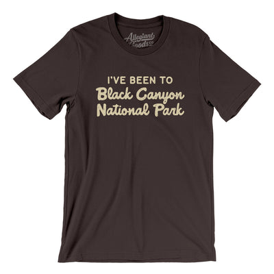 I've Been To Black Canyon National Park Men/Unisex T-Shirt-Brown-Allegiant Goods Co. Vintage Sports Apparel