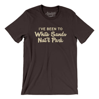 I've Been To White Sands National Park Men/Unisex T-Shirt-Allegiant Goods Co. Vintage Sports Apparel
