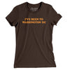 I've Been To Washington Dc Women's T-Shirt-Brown-Allegiant Goods Co. Vintage Sports Apparel