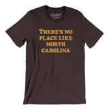 There's No Place Like North Carolina Men/Unisex T-Shirt-Allegiant Goods Co. Vintage Sports Apparel