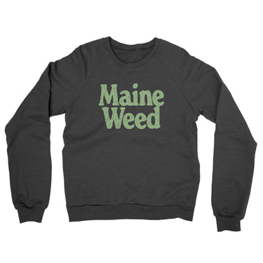 Maine Weed Midweight French Terry Crewneck Sweatshirt-Charcoal Heather-Allegiant Goods Co. Vintage Sports Apparel