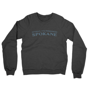 Actually It's Pronounced Spokane in Charcoal Heather Color