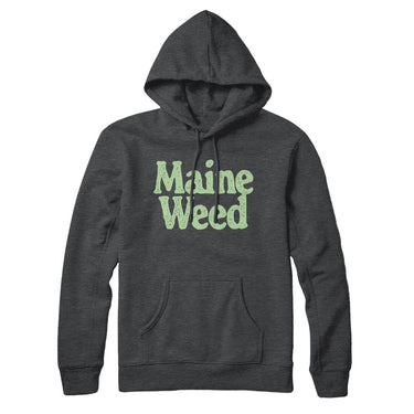Maine Weed Hoodie-Allegiant Goods Co. Vintage Sports Apparel