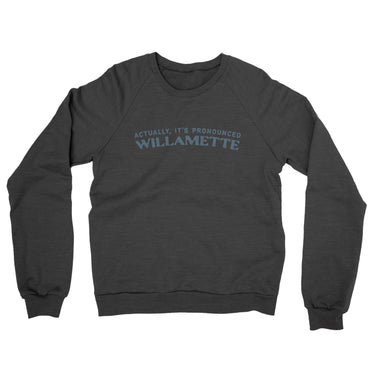 Actually It's Pronounced Willamette in Charcoal Heather Color