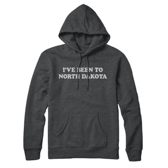 I've Been To North Dakota Hoodie-Allegiant Goods Co. Vintage Sports Apparel