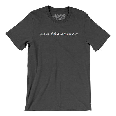 San Francisco Friends Men/Unisex T-Shirt-Dark Grey Heather-Allegiant Goods Co. Vintage Sports Apparel