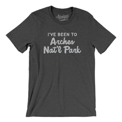 I've Been To Arches National Park Men/Unisex T-Shirt-Dark Grey Heather-Allegiant Goods Co. Vintage Sports Apparel