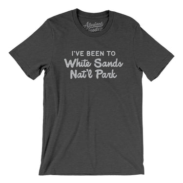 I've Been To White Sands National Park Men/Unisex T-Shirt-Allegiant Goods Co. Vintage Sports Apparel