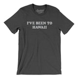I've Been To Hawaii Men/Unisex T-Shirt-Allegiant Goods Co. Vintage Sports Apparel