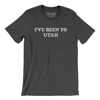 I've Been To Utah Men/Unisex T-Shirt-Dark Grey Heather-Allegiant Goods Co. Vintage Sports Apparel