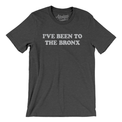 I've Been To The Bronx Men/Unisex T-Shirt-Dark Grey Heather-Allegiant Goods Co. Vintage Sports Apparel