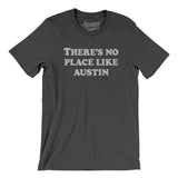 There's No Place Like Austin Men/Unisex T-Shirt-Allegiant Goods Co. Vintage Sports Apparel
