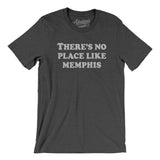 There's No Place Like Memphis Men/Unisex T-Shirt-Allegiant Goods Co. Vintage Sports Apparel