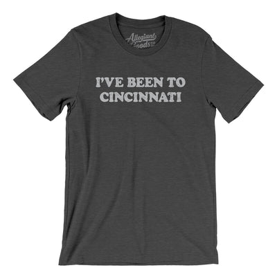 I've Been To Cincinnati Men/Unisex T-Shirt-Dark Grey Heather-Allegiant Goods Co. Vintage Sports Apparel