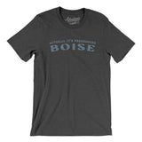 Actually It's Pronounced Boise in Dark Grey Heather Color