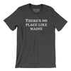 There's No Place Like Maine Men/Unisex T-Shirt-Dark Grey Heather-Allegiant Goods Co. Vintage Sports Apparel