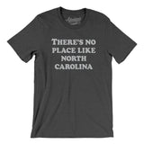 There's No Place Like North Carolina Men/Unisex T-Shirt-Allegiant Goods Co. Vintage Sports Apparel