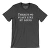 There's No Place Like St. Louis Men/Unisex T-Shirt-Dark Grey Heather-Allegiant Goods Co. Vintage Sports Apparel